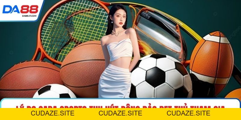 Saba Sports - Sân Chơi Đỉnh Cao Dành Cho Hội Viên Tại DA88 - cudaze.site