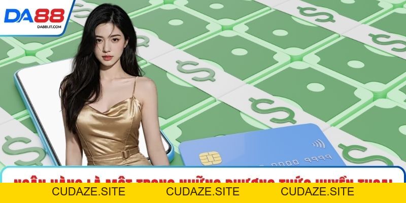 Nạp Tiền DA88 Cập Nhật Vốn Giải Trí Chỉ Sau Vài Chạm - cudaze.site