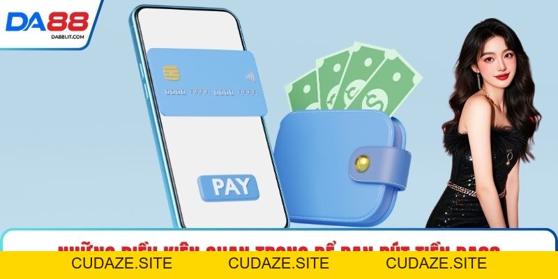 Rút Tiền DA88 Chạm Đích Lợi Nhuận Chỉ Sau Vài Thao Tác - cudaze.site