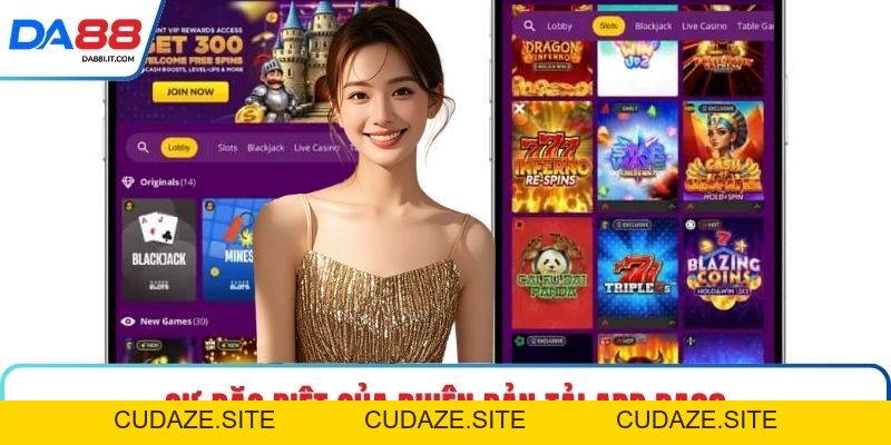 Tải App DA88 Chuẩn, Khám Phá Thế Giới Giải Trí Tầm Tay - cudaze.site