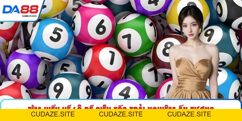 Lô Đề Siêu Tốc – Cuộc Chơi Bắt Nhịp Nhanh Theo Xu Hướng - cudaze.site