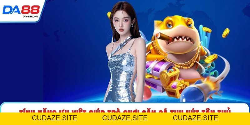 Bắn Cá Ăn Xu - Bí Kíp Săn Thưởng Đại Dương Cực Đỉnh - cudaze.site
